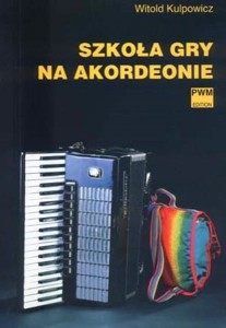 Książka "Szkoła gry na akordeonie" S. Kulpowicz