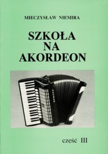 Książka "Szkoła na akordeon" cz.3 M. Niemira