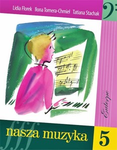 Książka "Nasza Muzyka 5" Florek
