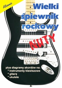 Książka "Wielki śpiewnik rockowy" - nuty