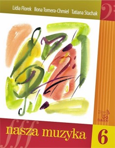 Książka "Nasza Muzyka 6" Florek