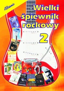 Książka "Wielki śpiewnik rockowy" cz. 2