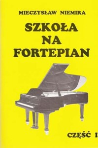 Książka "Szkoła na fortepian" cz.1 M. Niemira