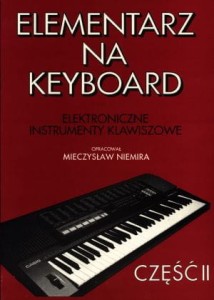 Książka "Elementarz na keyboard" cz.2 M. Niemira
